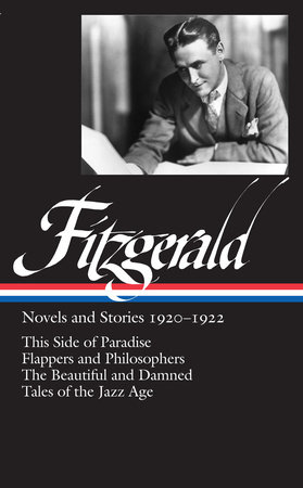 F Scott Fitzgerald Novels And Stories 19 1922 Loa 117 Penguinrandomhouse Com Books