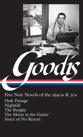 David Goodis: Five Noir Novels of the 1940s & 50s (LOA #225) by 