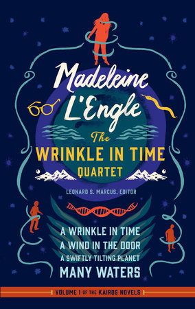 Madeleine L'Engle: The Wrinkle in Time Quartet (LOA #309) by Madeleine L'Engle