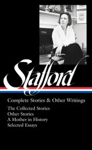 Jean Stafford: Complete Stories & Other Writings (LOA #342)