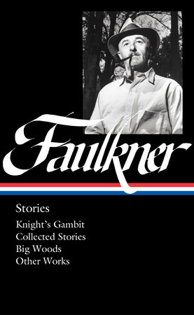 William Faulkner: Stories (LOA #375) by William Faulkner