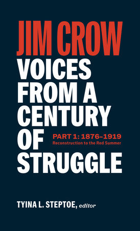 Jim Crow: Voices from a Century of Struggle Part One (LOA #376) by 