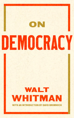 On Democracy by Walt Whitman