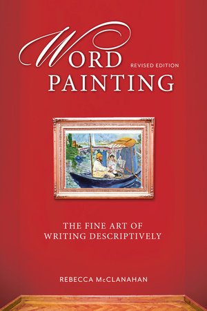 Word Painting Revised Edition by Rebecca Mcclanahan: 9781599638683