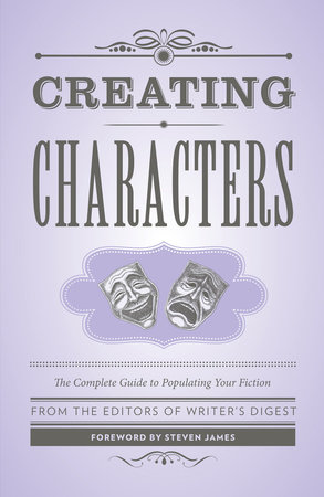 Creating Characters by Writer's Digest Books