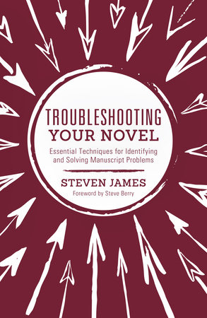 Troubleshooting Your Novel by Steven James