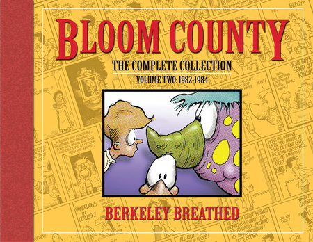 Bloom County: The Complete Library, Vol. 2: 1982-1984 by Berkeley Breathed