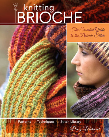 Knitting Brioche by Nancy Marchant