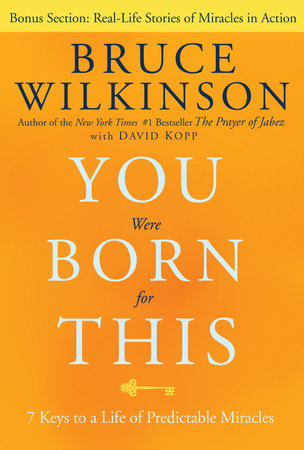 You Were Born for This by Bruce Wilkinson