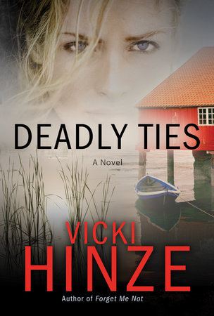 Deadly Ties by Vicki Hinze