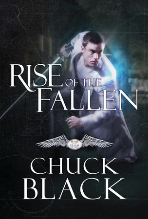 Rise of the Fallen by Chuck Black