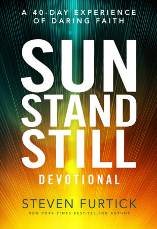 Sun Stand Still Devotional by Steven Furtick