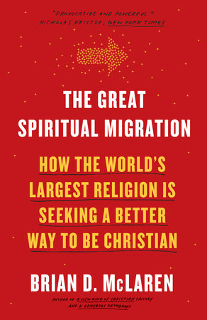 The Great Spiritual Migration by Brian D. Mclaren