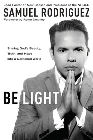 Be Light by Samuel Rodriguez