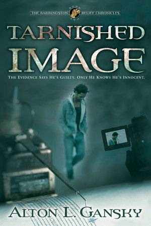 Tarnished Image by Alton L. Gansky