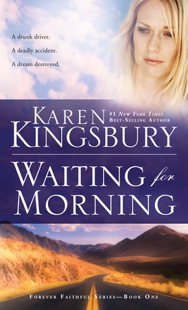 Waiting for Morning by Karen Kingsbury
