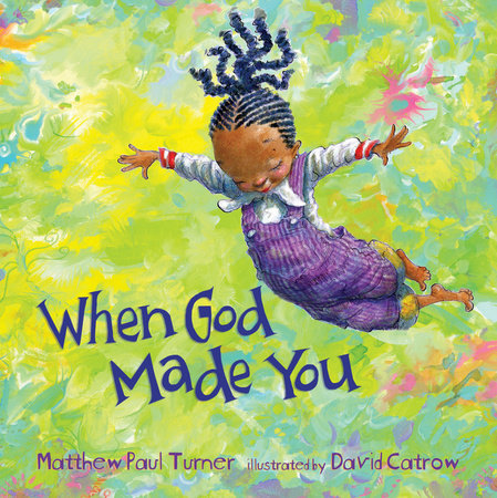 When God Made You by Matthew Paul Turner