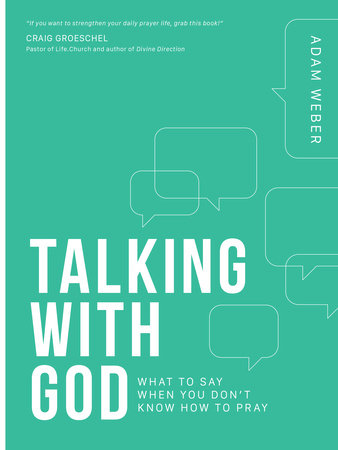 Talking with God by Adam Weber