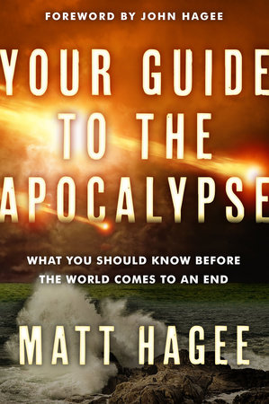 Your Guide to the Apocalypse by Matt Hagee