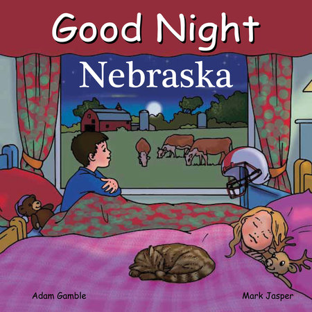 Good Night Nebraska by Adam Gamble and Mark Jasper