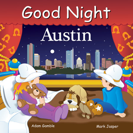 Good Night Austin by Adam Gamble and Mark Jasper