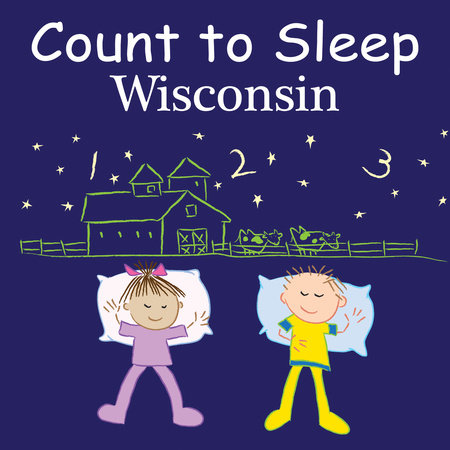 Count To Sleep Wisconsin by Adam Gamble and Mark Jasper
