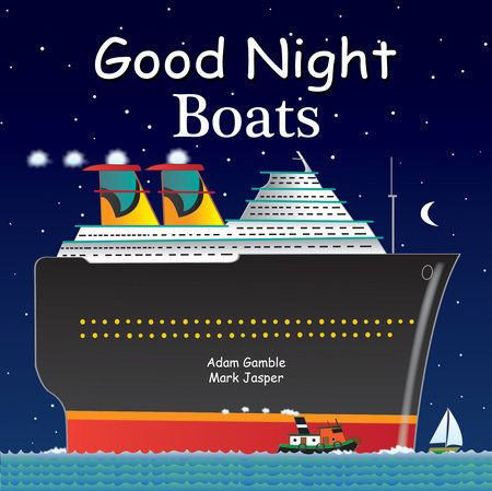 Good Night Boats by Adam Gamble and Mark Jasper