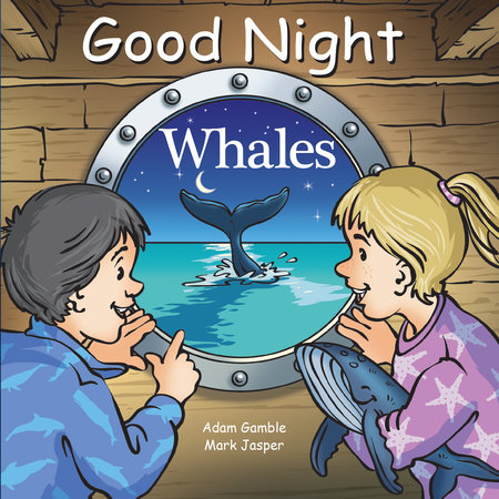 Good Night Whales by Adam Gamble and Mark Jasper