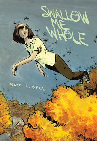Swallow Me Whole by Nate Powell