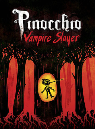 Pinocchio, Vampire Slayer Complete Edition by Van Jensen