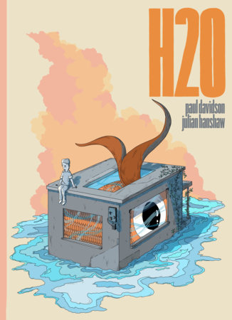 H2O by Paul Davidson and Julian Hanshaw