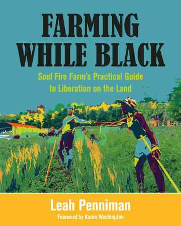 Farming While Black by Leah Penniman