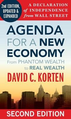 Agenda for a New Economy by David C. Korten