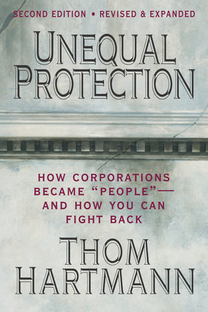 Unequal Protection by Thom Hartmann