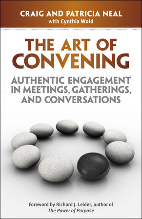The Art of Convening by Craig Neal