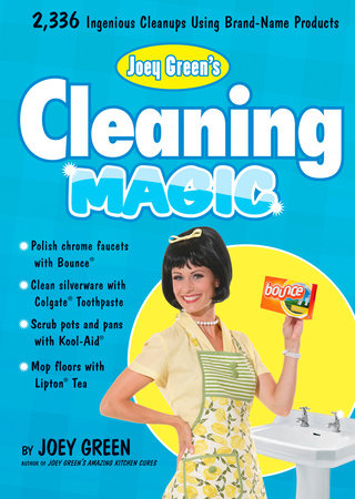Joey Green's Cleaning Magic by Joey Green