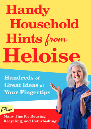 Handy Household Hints from Heloise by Heloise