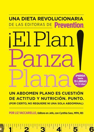 El Plan Panza Plana! by Liz Vaccariello and Cynthia Sass