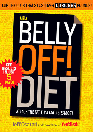 The Belly Off! Diet by Jeff Csatari and Editors of Men's Health Magazi