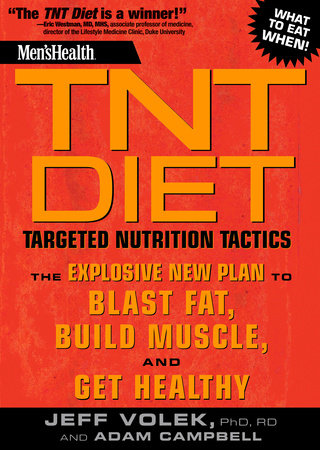 Men's Health TNT Diet by Jeff Volek, Adam Campbell and Editors of Men's Health Magazi
