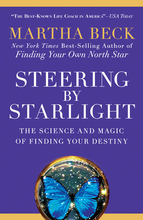 Steering by Starlight by Martha Beck