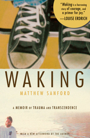 Waking by Matthew Sanford
