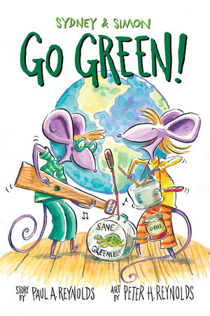 Sydney & Simon: Go Green! by Paul A. Reynolds