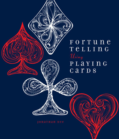 Fortune Telling Using Playing Cards by Jonathan Dee