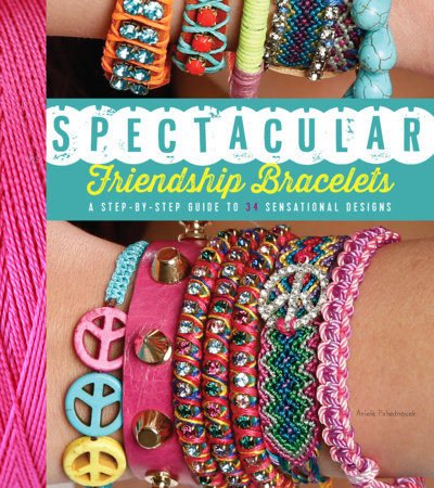 Spectacular Friendship Bracelets by Ariela Pshednovek