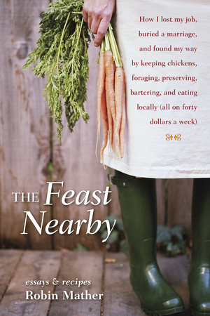 The Feast Nearby by Robin Mather