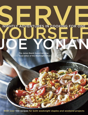 Serve Yourself by Joe Yonan
