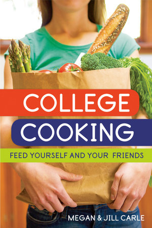 College Cooking by Megan Carle and Jill Carle