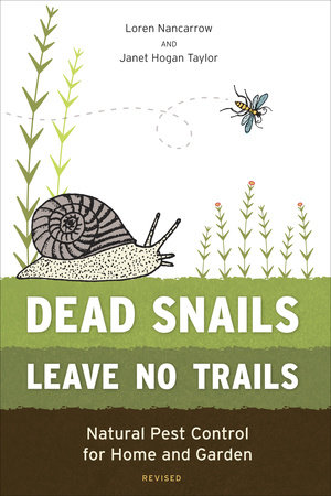 Dead Snails Leave No Trails, Revised by Loren Nancarrow and Janet Hogan Taylor