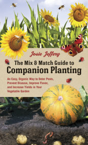 The Mix & Match Guide to Companion Planting